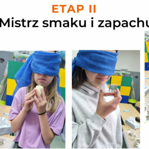 Etap II Mistrz smaku i zapachu 